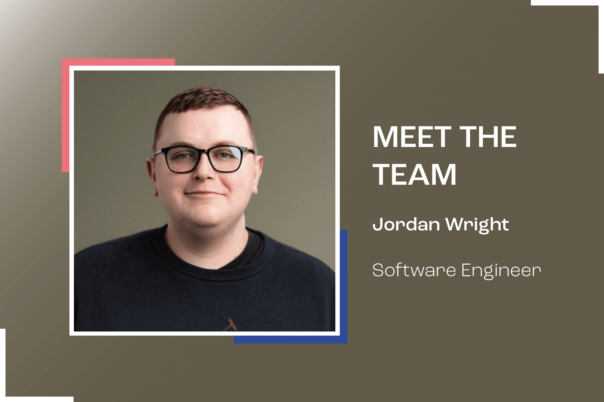 Meet The Team: Jordan Wright