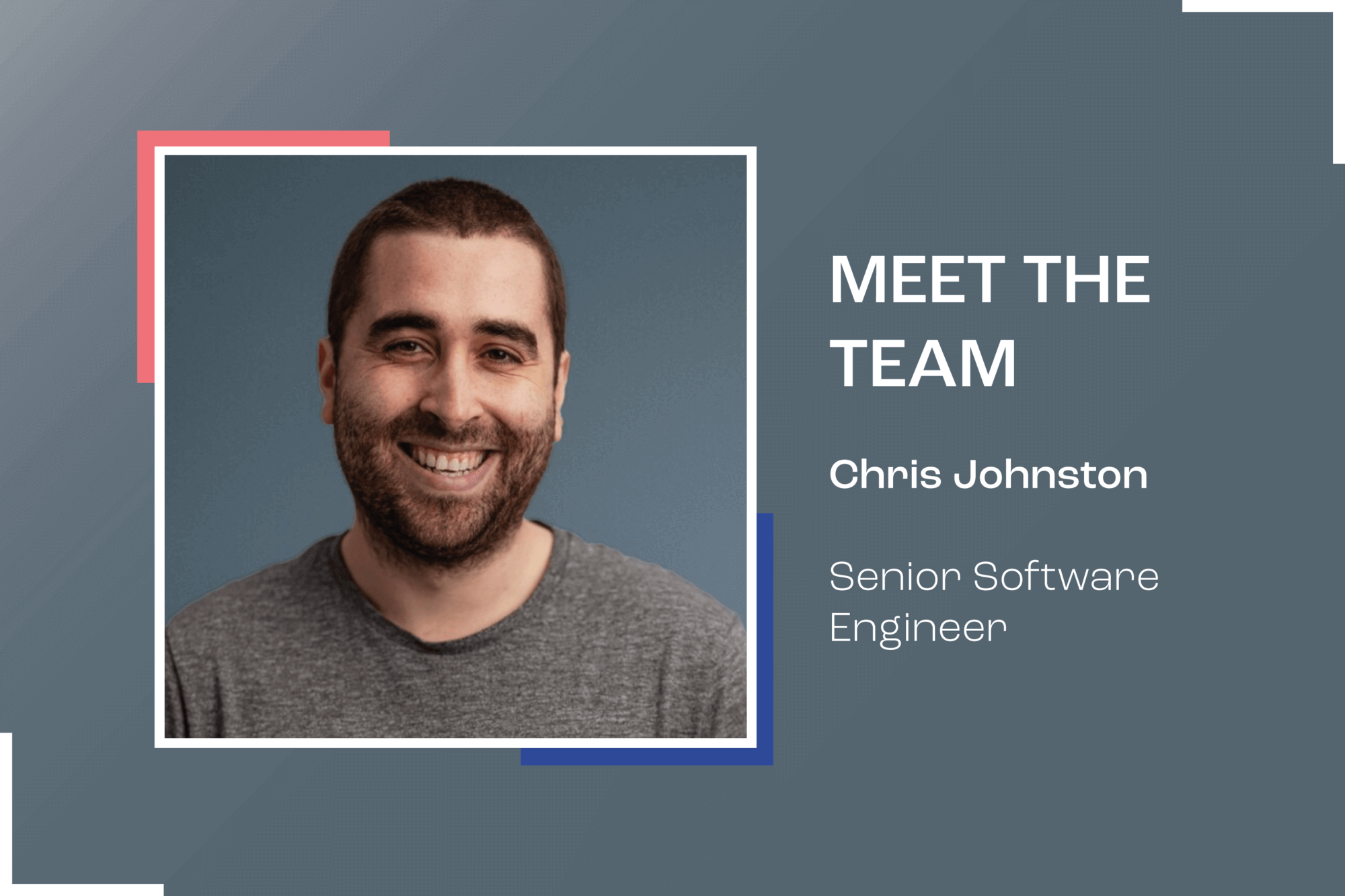 Meet The Team: Chris Johnston