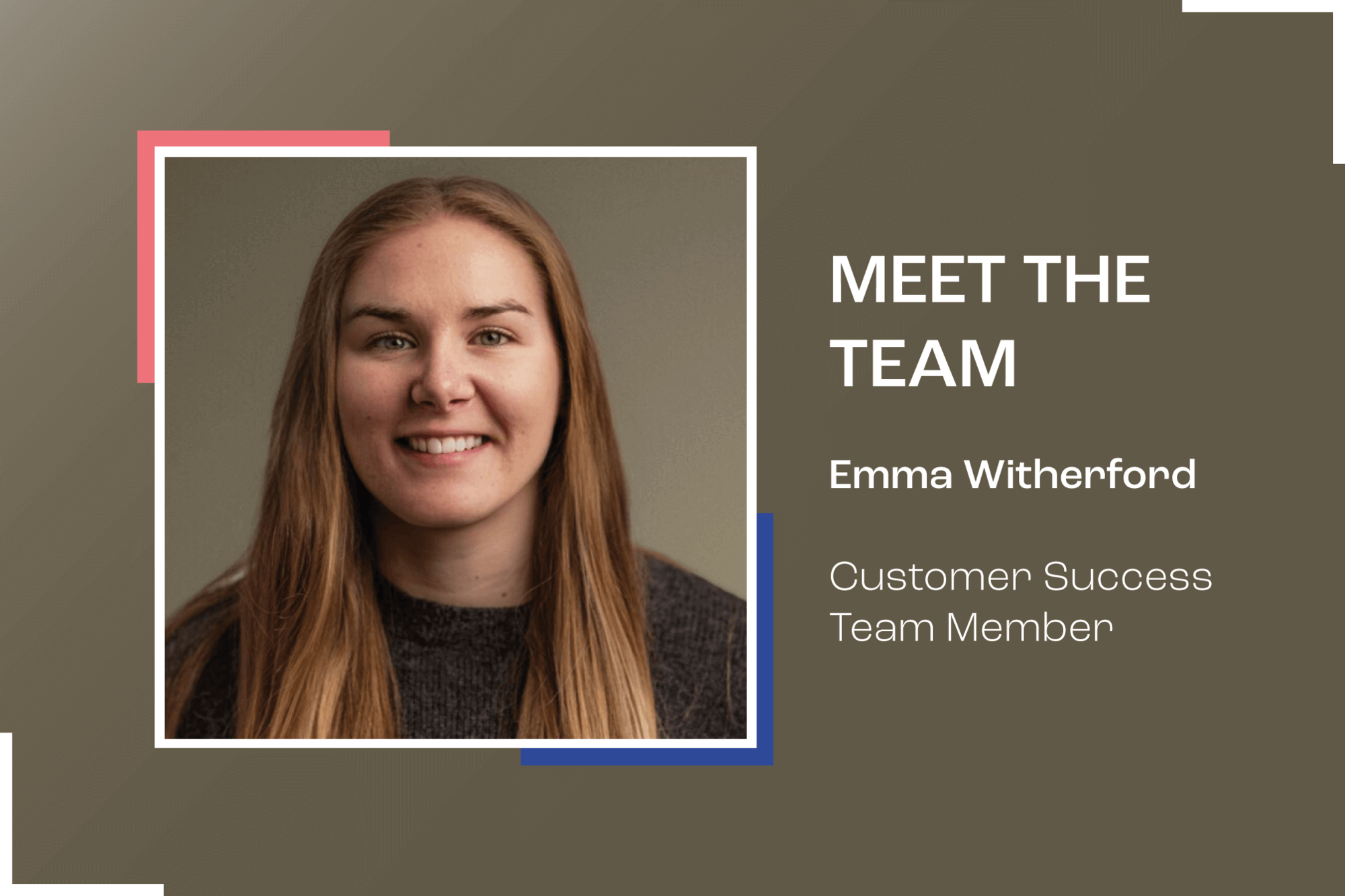 Meet The Team: Emma Witherford