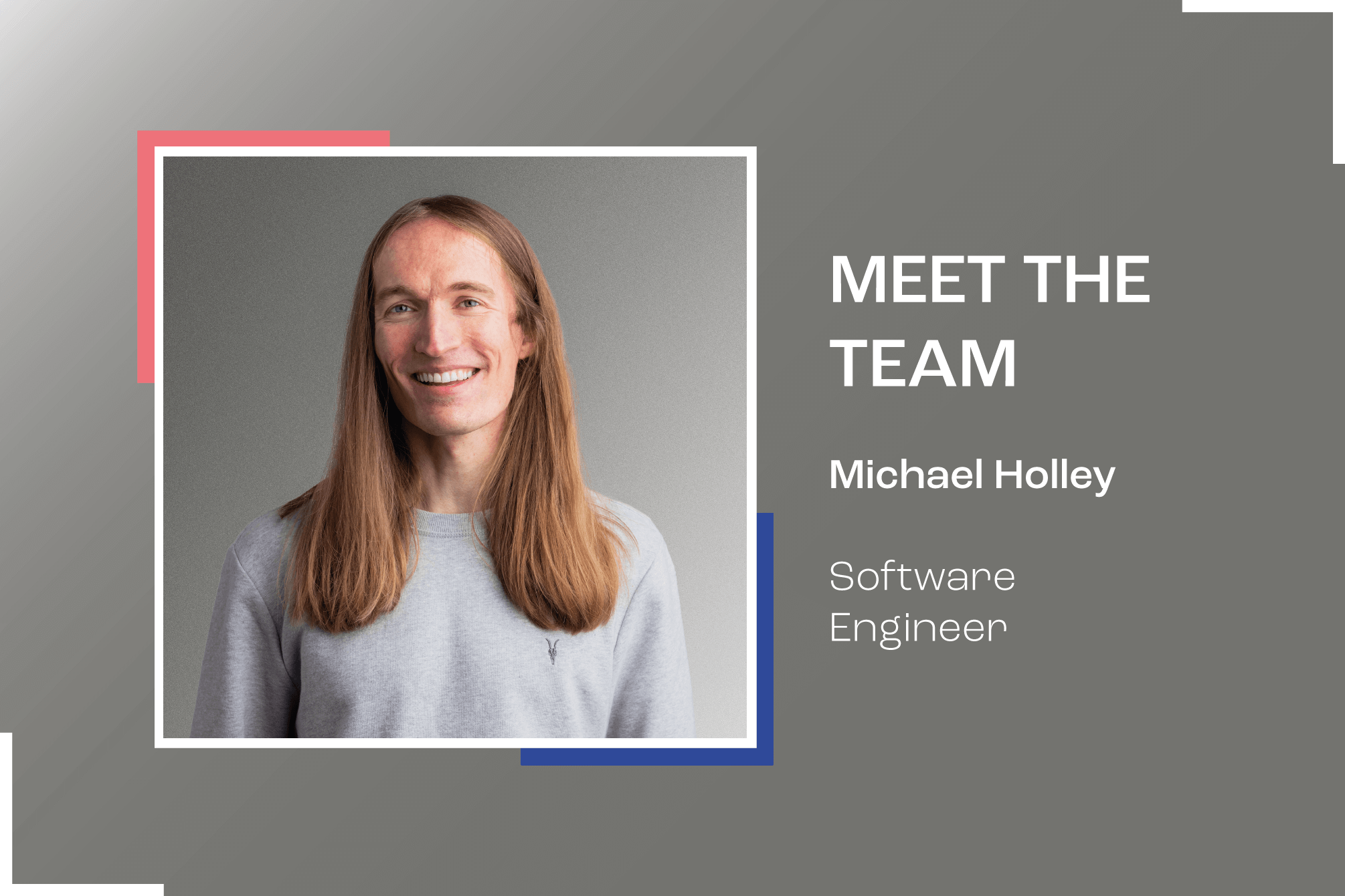 Meet The Team: Michael Holley
